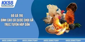 Đá Gà Tre – Đỉnh Cao Cá Cược Chọi Gà Trực Tuyến Hấp Dẫn