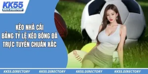 Kèo Nhà Cái – Bảng Tỷ Lệ Kèo Bóng Đá Trực Tuyến Chuẩn Xác