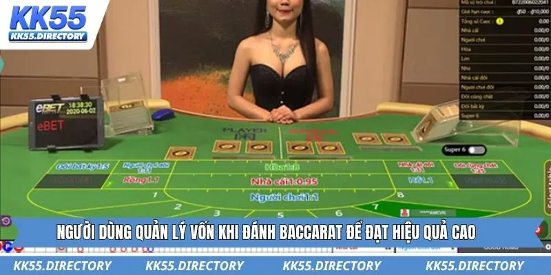 Người dùng quản lý vốn khi đánh baccarat để đạt hiệu quả cao