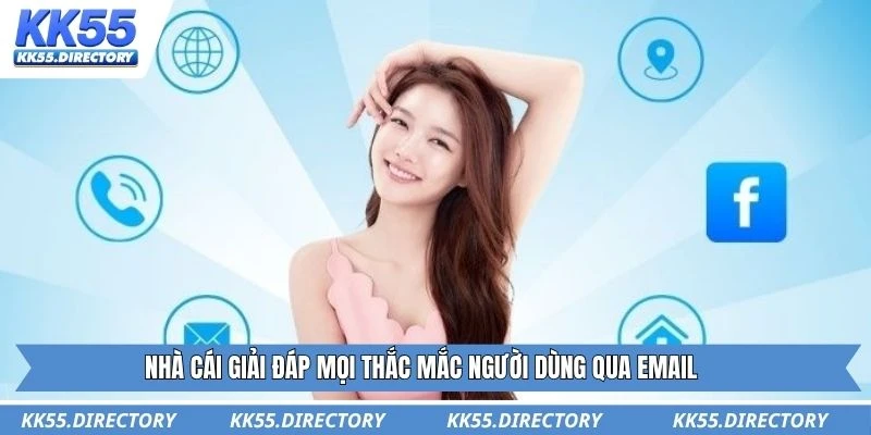 Nhà cái giải đáp mọi thắc mắc người dùng qua email